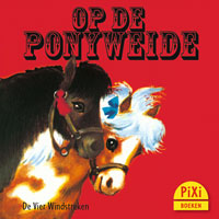 Pixi, Pixi-boekje, Op de Ponyweide, Im Ponygarten, pony, paarden, manege, rijschool, paardrijden, kinderen, Pixie, Vier, Windstreken