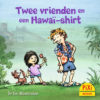 Twee, vrienden, hawai-shirt, pixi, pixie, boekjes, prentenboeken, vier, windstreken